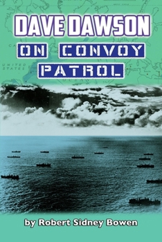 Dave Dawson on Convoy Patrol - Book #4 of the Dave Dawson