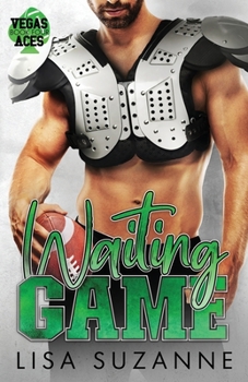Waiting Game - Book #4 of the Vegas Aces