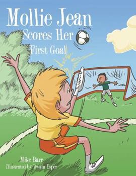 Paperback Mollie Jean Scores Her First Goal Book