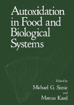 Paperback Autoxidation in Food and Biological Systems Book