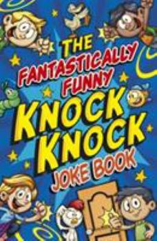 Paperback Fantastically Funny Knock Knock Joke Book