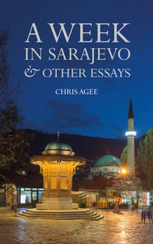 Hardcover A Week in Sarajevo & Other Essays Book