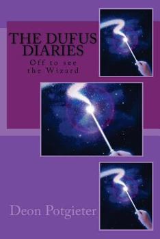 Paperback The Dufus Diaries: Off to see the Wizard Book