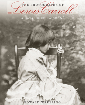 Hardcover The Photographs of Lewis Carroll: A Catalogue Raisonné Book