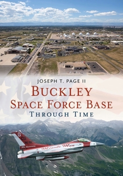 Paperback Buckley Space Force Base Through Time Book
