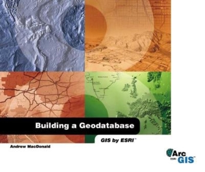 Paperback Building a Geodatabase Arcgis Edition Book
