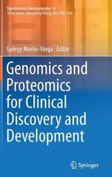Hardcover Genomics and Proteomics for Clinical Discovery and Development Book