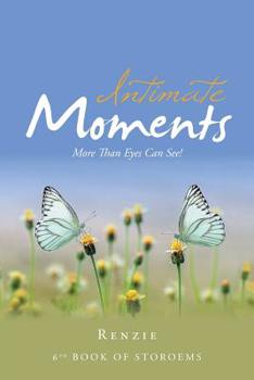 Paperback Intimate Moments: More Than Eyes Can See! Book