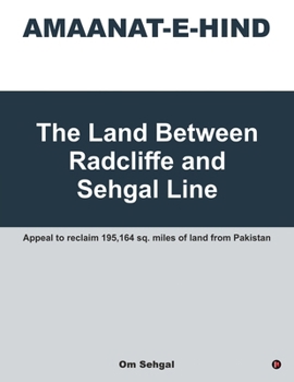 Paperback Amaanat-e-Hind: The Land Between Radcliffe and Sehgal Line Book