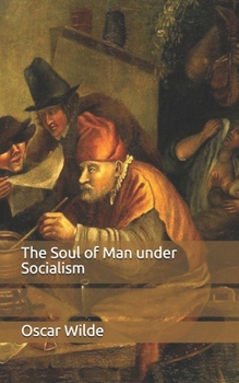 Paperback The Soul of Man under Socialism Book