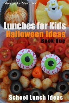 Paperback Lunches for Kids: Halloween Ideas - Book One Book