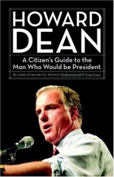 Paperback Howard Dean: A Citizen's Guide to the Man Who Would Be President Book