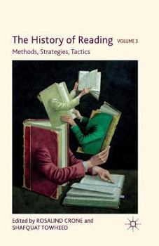 Paperback The History of Reading, Volume 3: Methods, Strategies, Tactics Book