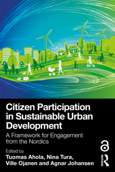 Paperback Citizen Participation in Sustainable Urban Development: A Framework for Engagement from the Nordics Book