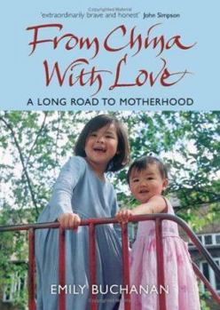 Paperback From China with Love: A Long Road to Motherhood Book