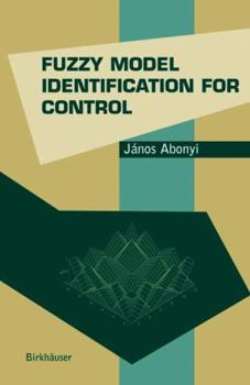 Hardcover Fuzzy Model Identification for Control Book