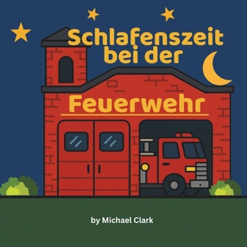 Paperback Schlafenszeit bei der Feuerwache [German] Book