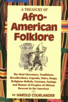 Paperback Treasury of African-American Folklore: The Oral Literature, Traditions, Recollections... Book