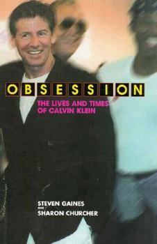 Hardcover Obsession: The Lives and Times of Calvin Klein Book