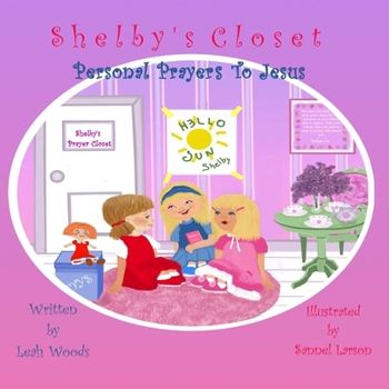 Paperback Shelby's Closet - Personal Prayers To Jesus Book