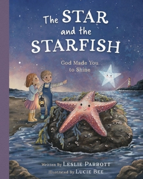 The Star and the Starfish: God Made You to Shine