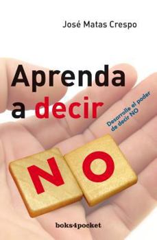 Paperback Aprenda A Decir No = Learn to Say No [Spanish] Book