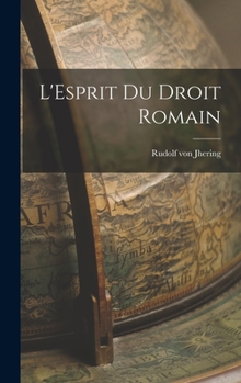 Hardcover L'Esprit du Droit Romain Book