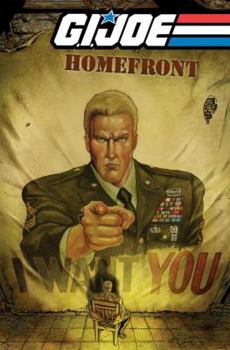 G.I. JOE Volume 1: Homefront - Book #1 of the G.I. Joe 3rd IDW