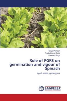 Paperback Role of PGRS on germination and vigour of Spinach Book