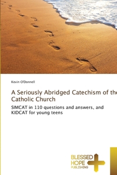 Paperback A Seriously Abridged Catechism of the Catholic Church Book
