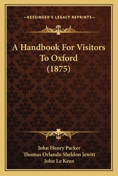 A Handbook For Visitors To Oxford