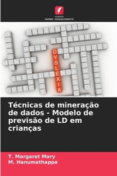 Paperback Técnicas de mineração de dados - Modelo de previsão de LD em crianças [Portuguese] Book