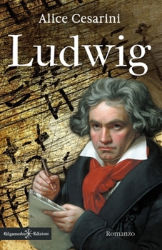 Paperback Ludwig: il mistero della scomparsa delle partiture di Beethoven [Italian] Book