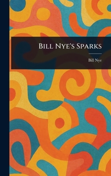 Hardcover Bill Nye's Sparks Book