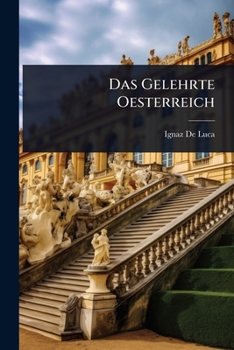 Paperback Das Gelehrte Oesterreich [German] Book
