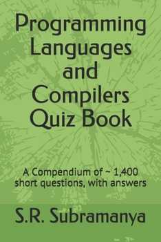 Paperback Programming Languages and Compilers Quiz Book: A Compendium of 1,400 short questions, with answers Book