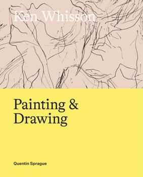Hardcover Ken Whisson: Painting and Drawing Book
