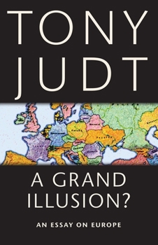 Paperback A Grand Illusion?: An Essay on Europe Book