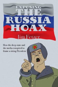 Paperback Exposing the Russia Hoax Book