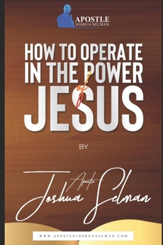 Paperback How To Operate In the Power of Jesus Book