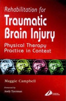 Hardcover Rehabilitation for Traumatic Brain Injury: Rehabilitation for Traumatic Brain Injury Book