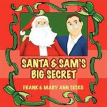 Santa and Sam's Big Secret
