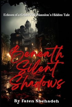 Paperback Beneath Silent Shadows: Inspired by a true crime story Book