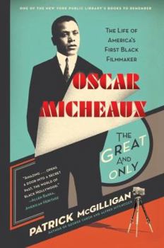 Paperback Oscar Micheaux: The Great and Only: The Life of America's First Black Filmmaker Book