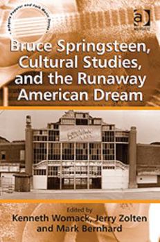 Hardcover Bruce Springsteen, Cultural Studies, and the Runaway American Dream Book
