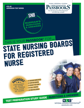 Paperback State Nursing Boards for Registered Nurse (Snb/Rn) (Ats-45): Passbooks Study Guide Volume 45 Book