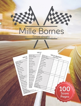 Paperback Mille Bornes Score sheet: Scoring Pad For Mille Bornes Players, Score Recording of Keeper Notebook, 100 Sheets, 8.5''x11'' Book