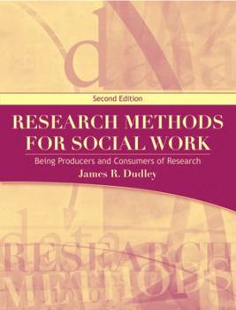 Paperback Research Methods for Social Work: Being Producers and Consumers of Research Book