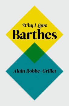 Hardcover Why I Love Barthes Book