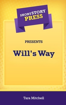 Paperback Short Story Press Presents Will's Way Book